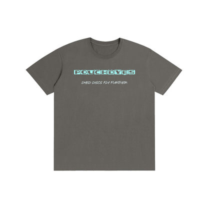 PouchDyes Tee 1st run